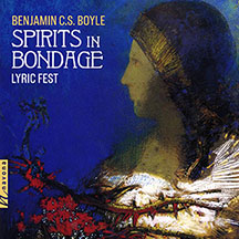 Album - Spirits in Bondage - the art songs of Benjamin CS Boyle
