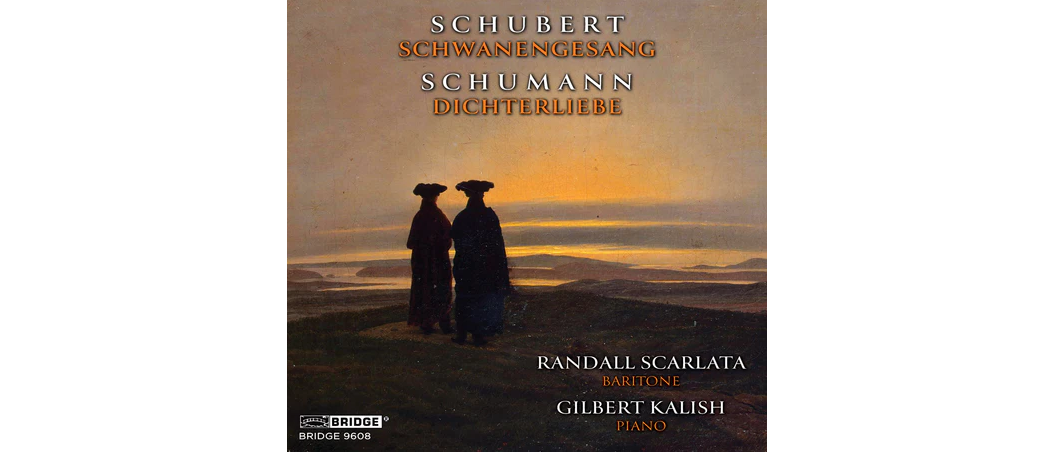 Schubert: Schwanengesang & Schumann: Dichterliebe Album - Randall Scarlata, Baritone